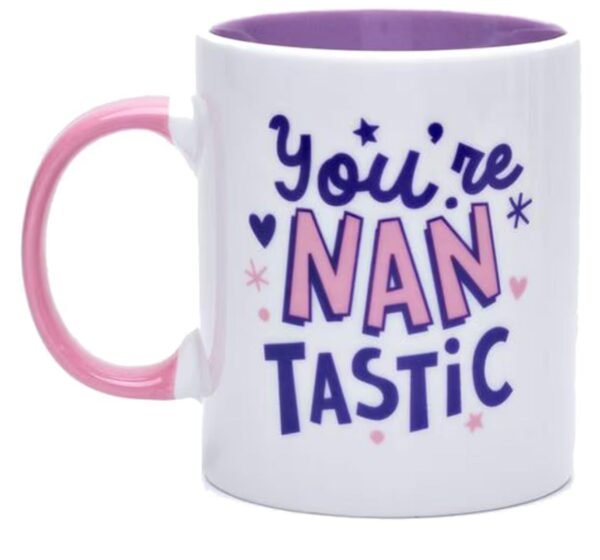 Bright and Cheerful China Mug Mother's Day Gift - You're Nan Tastic